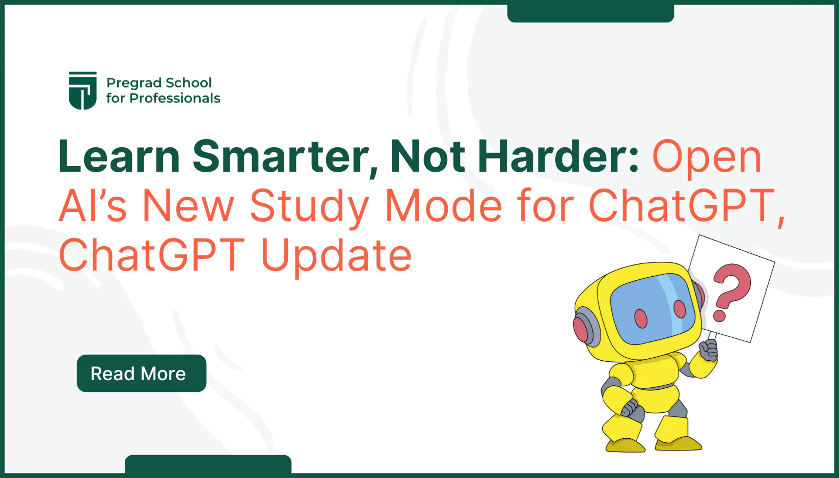 Learn Smarter, Not Harder: Open AI’s New Study Mode For ChatGPT, ChatGPT Update